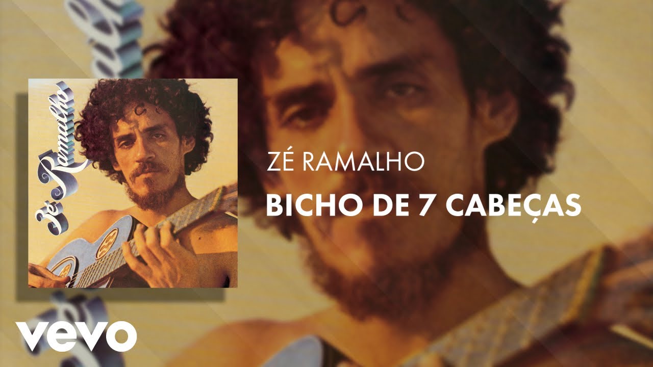 Z&eacute; Ramalho - Bicho de 7 Cabe&ccedil;as (&Aacute;udio Oficial)