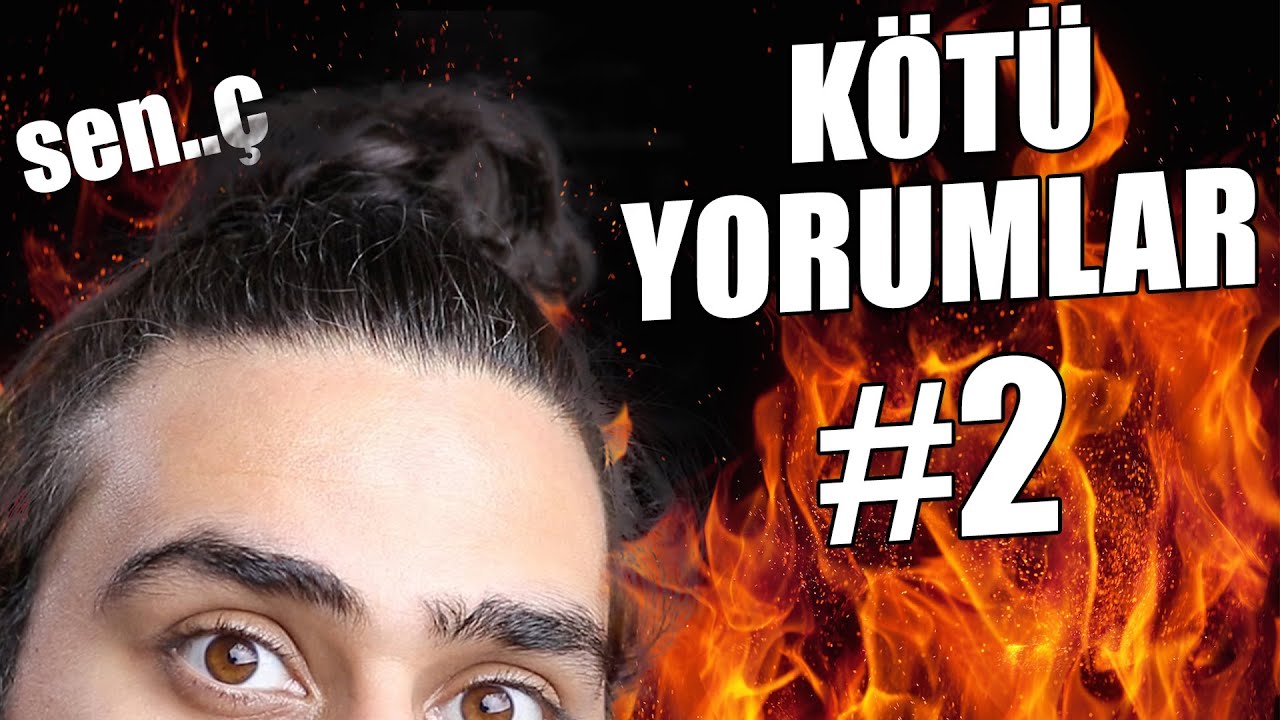 BANA SÖVDÜKLERİ KÖTÜ YORUMLAR #2