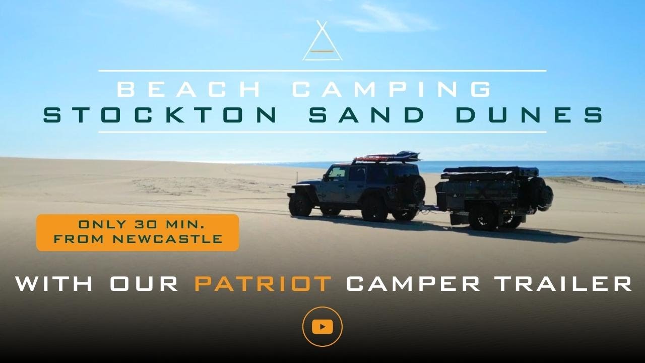Кемпинг в Стоктон-Бич с нашим прицепом Patriot Camper | Пляжный кемпинг 4x4 в Новом Южном Уэльсе