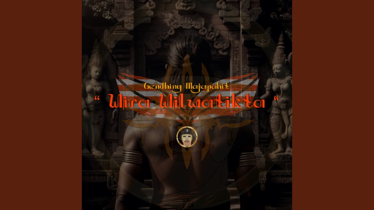 Wira Wilwatikta Gendhing Majapahit