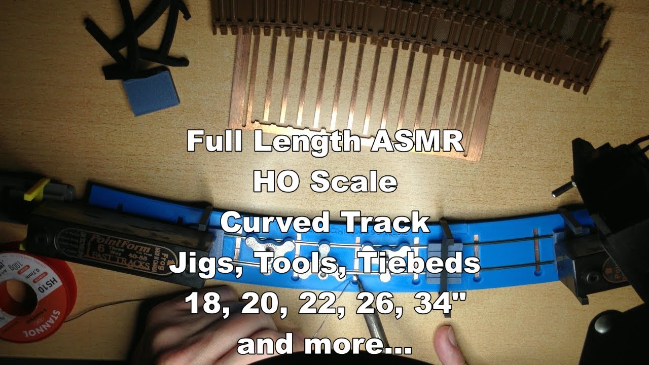 HO Scale 26 Inch Curved Tracks: Jigs, PCB Tie Cutter & Gapper, Tiebeds! ASMR Full Length Version