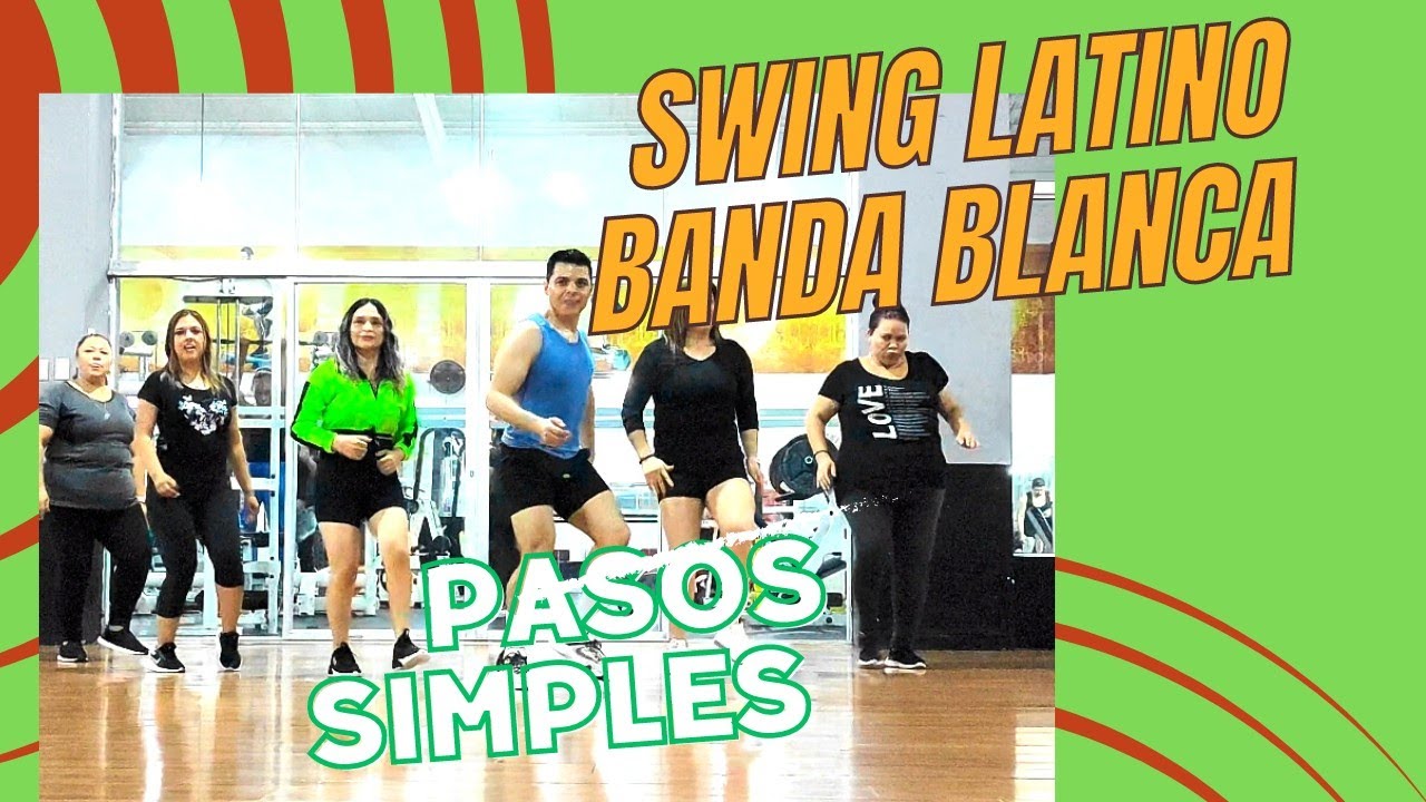 Banda Blanca - Swing Latino Coreografia  - Fitness Dance