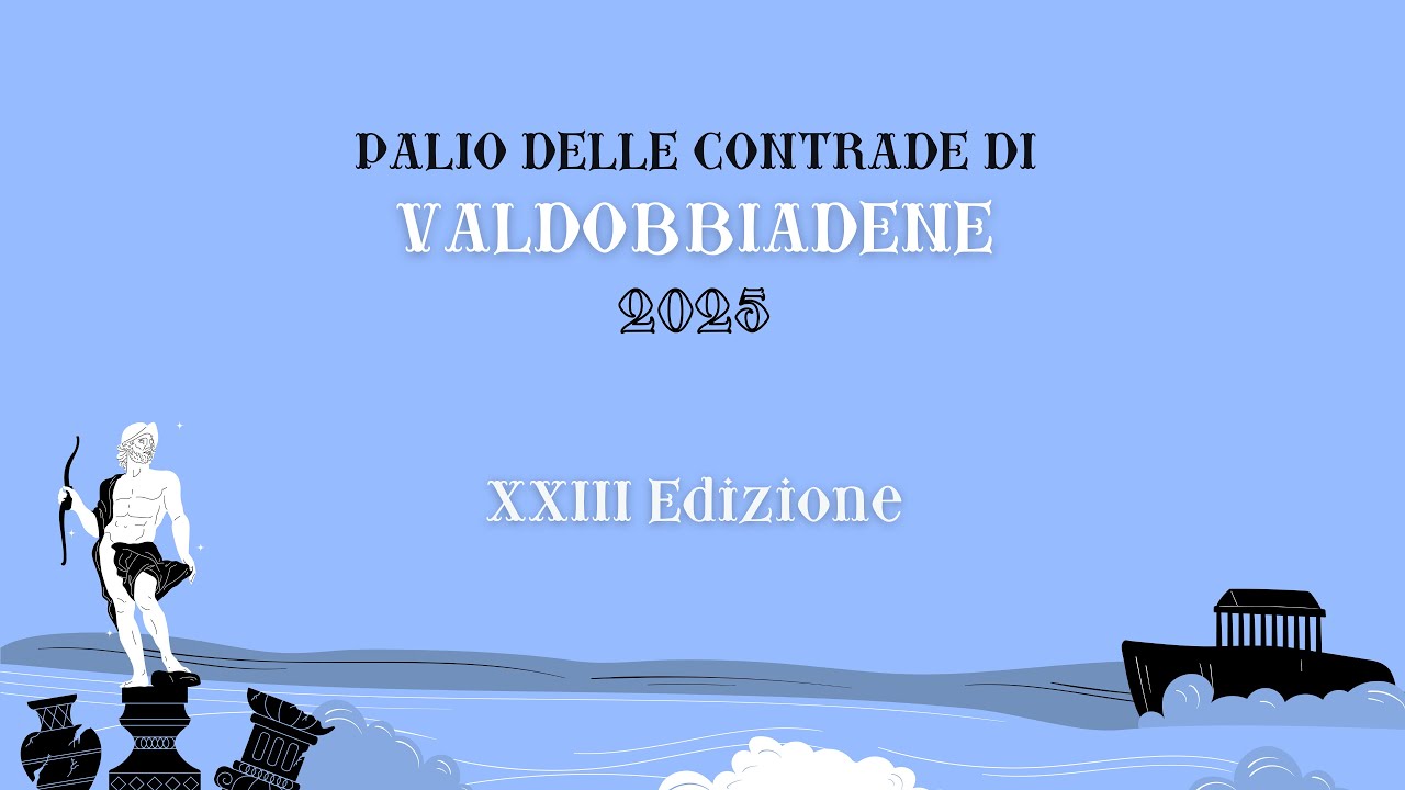 Palio delle contrande di Valdobbiadene 2025 | Giovedi 03/07