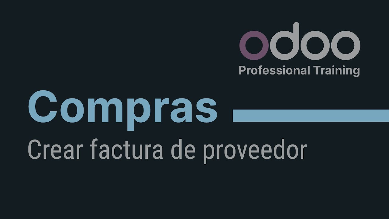 Compras Odoo - Crear factura de proveedor