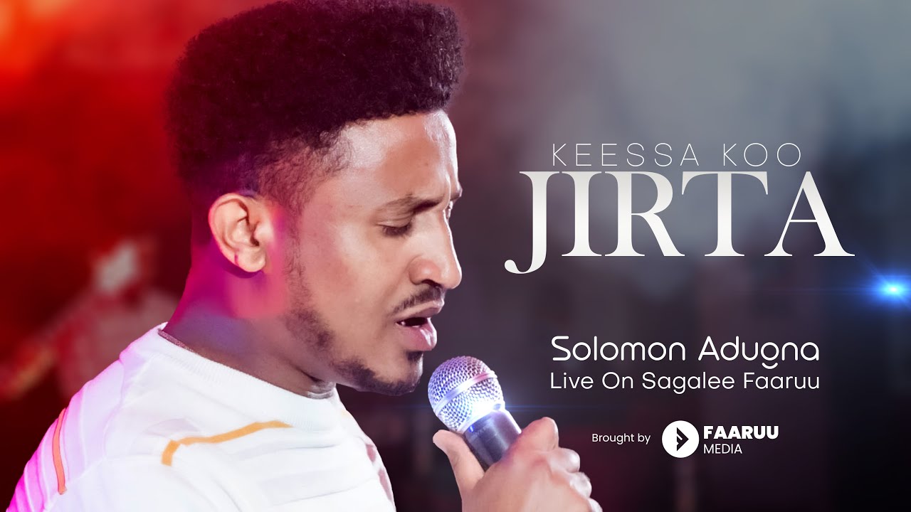 Solomon Adugna | KEESSA KOO JIRTA | Live Worship @Sagalee Faaruu