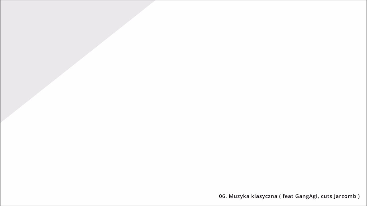 06. Marsan/Jotas - Muzyka klasyczna ( feat GangAgi, cuts Jarzomb )