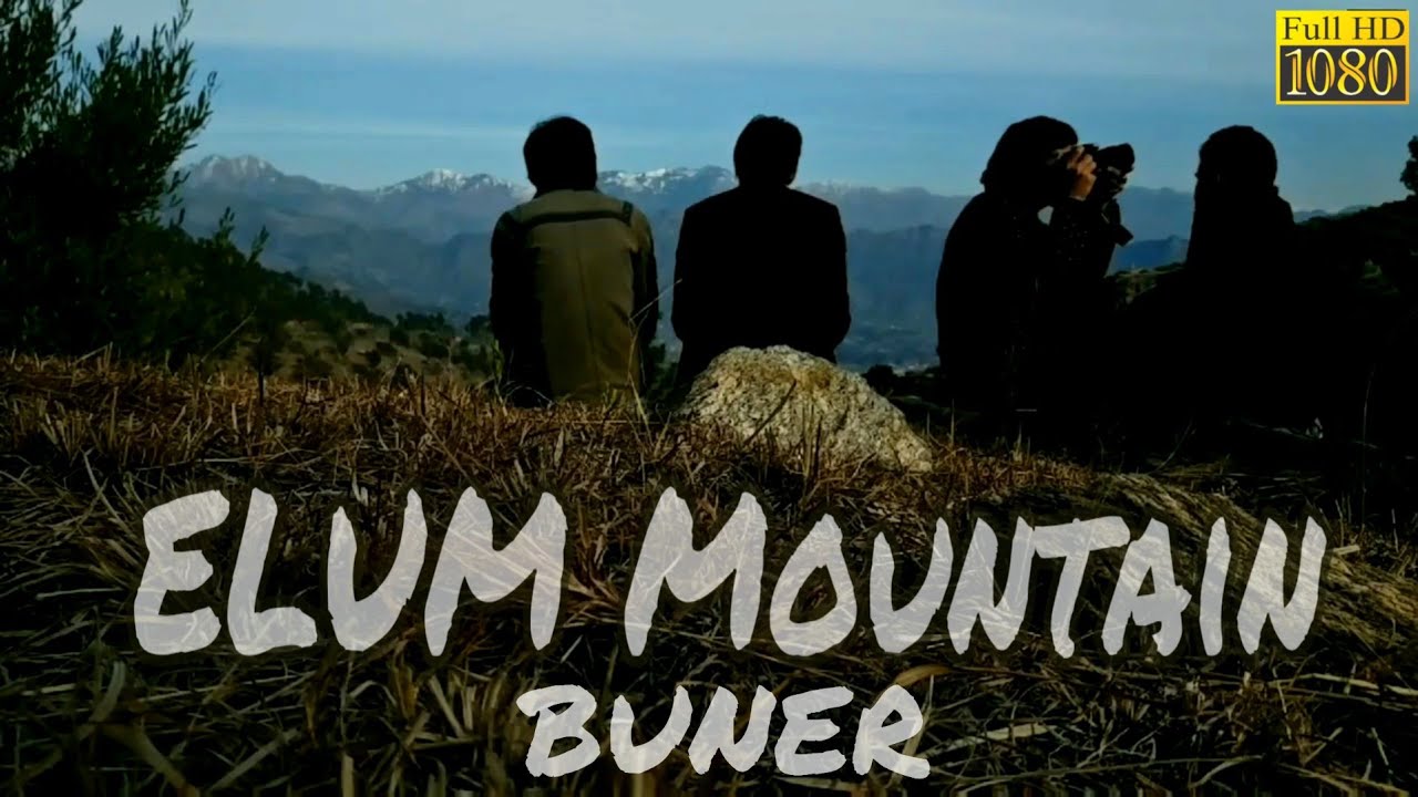 The Beauty of Buner Elum Mountain -The Travellers