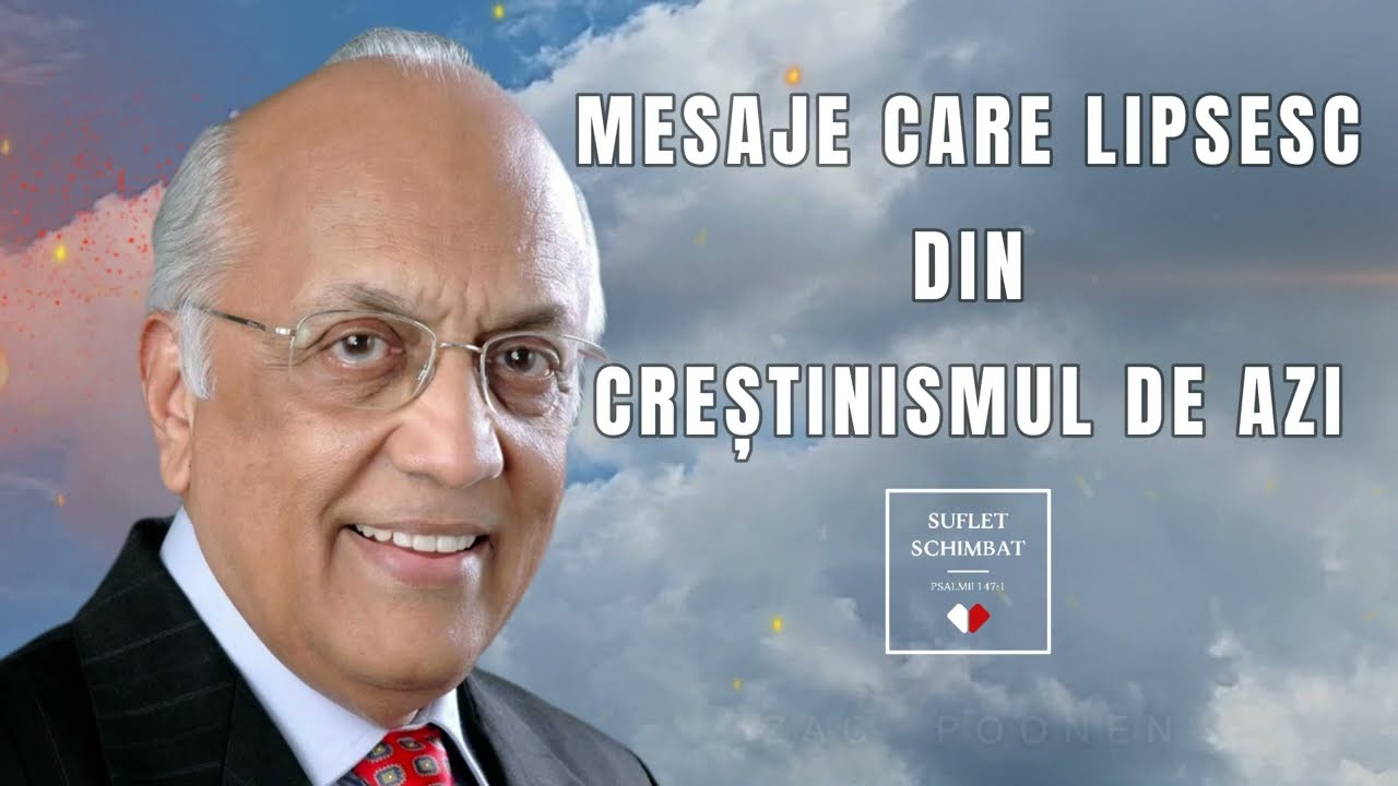 ZAC POONEN - Mesaje care lipsesc din crestinismul de azi