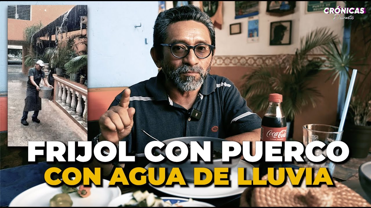 Frijol con puerco con agua de lluvia