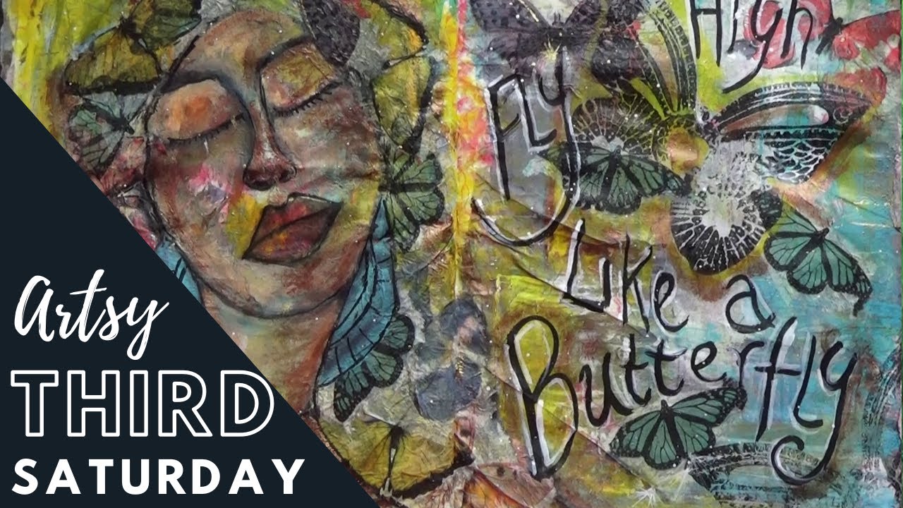Fly high like a butterfly   Third Saturday Art