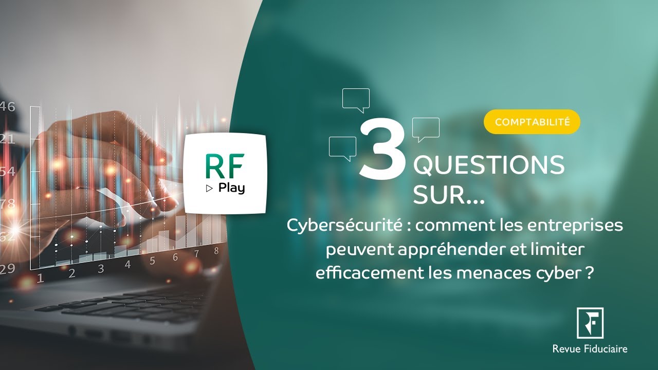 3 Questions sur les cyberattaques et leurs conséquences sur les entreprises