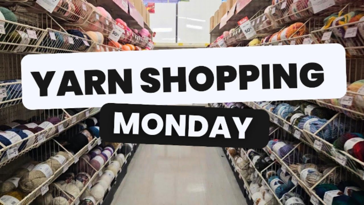 Come Yarn Shopping with me at Michaels!
