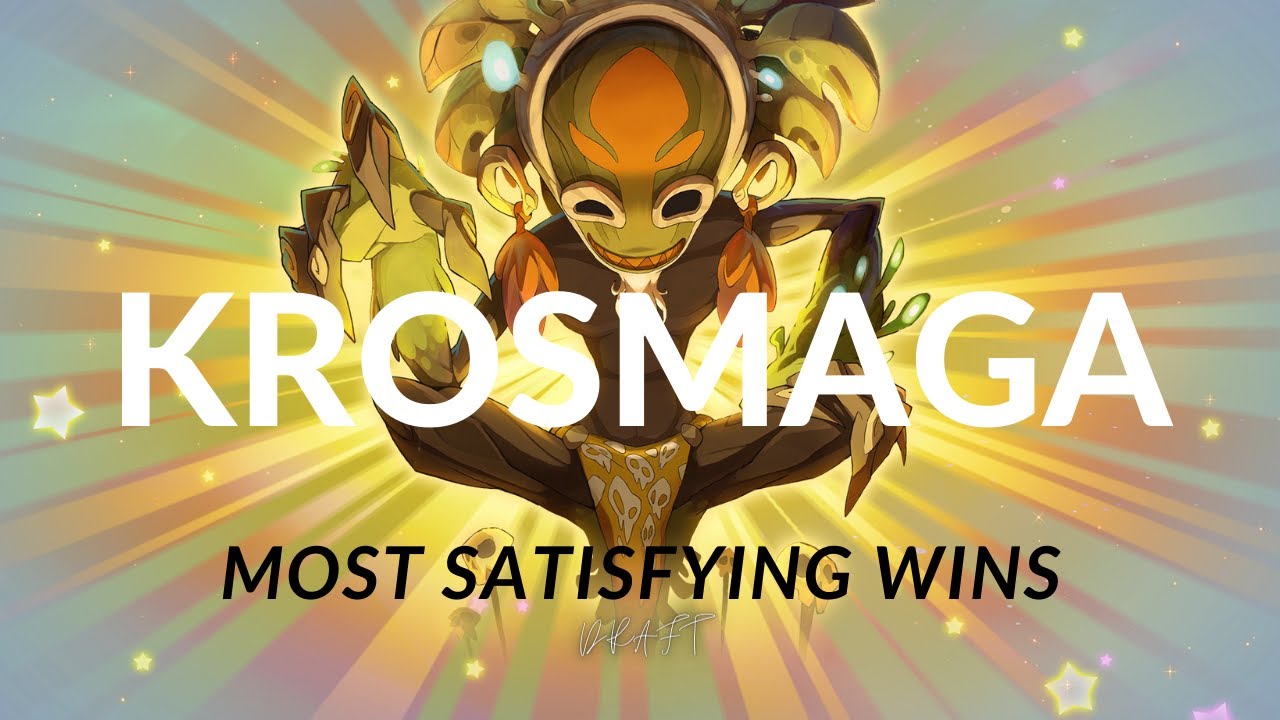KROSMAGA - MOST SATISFYING WINS (DRAFT)