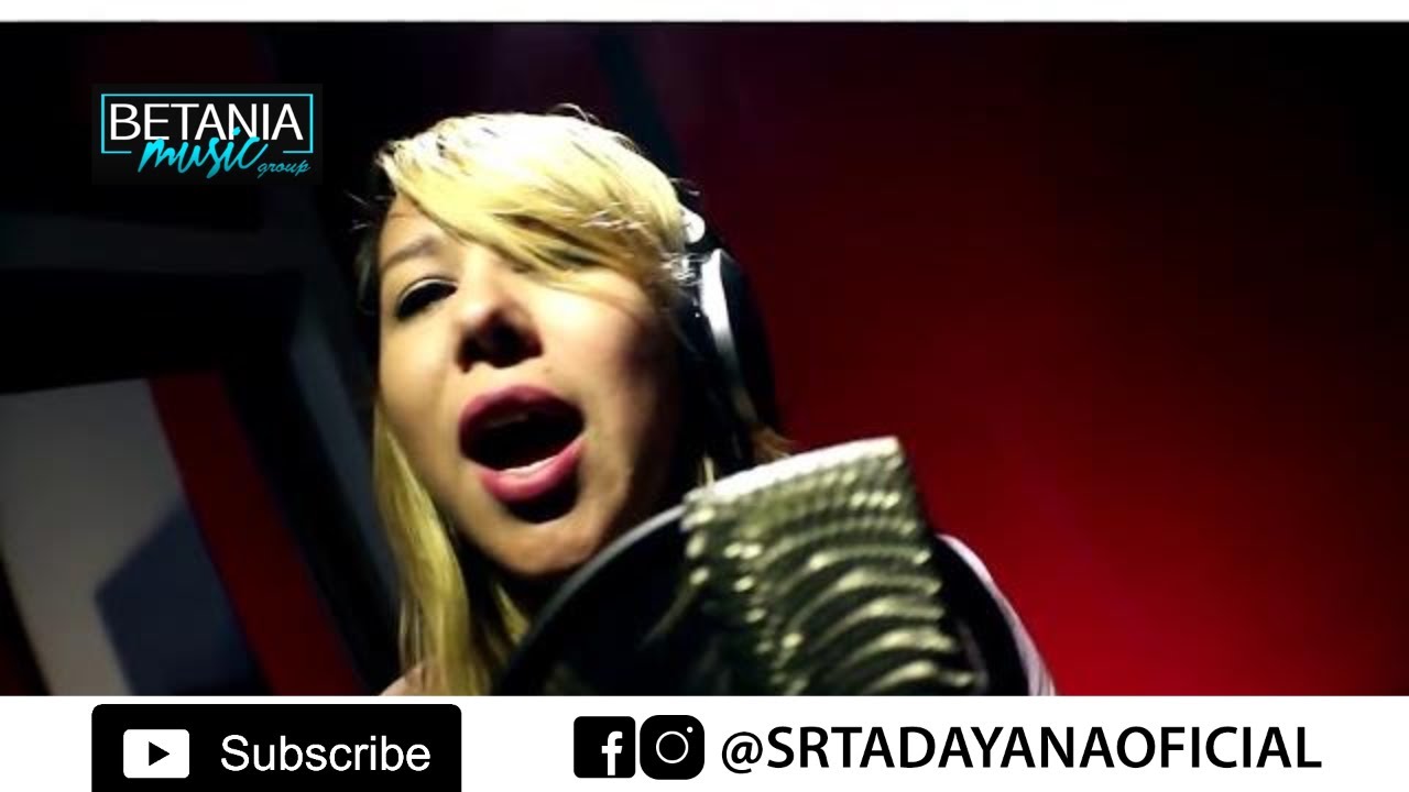 Srta Dayana - A mal tiempo bueno cara [Official Video]