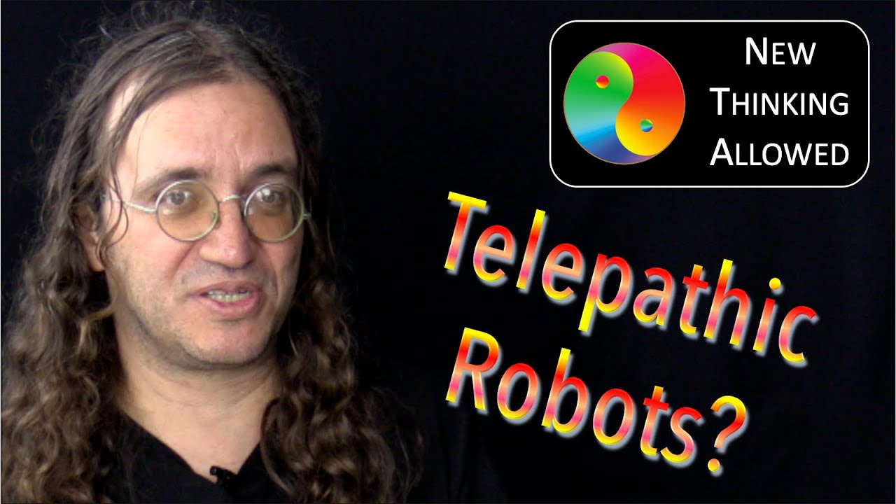 CLASSIC REBOOT: Telepathic Robots??? with Ben Goertzel