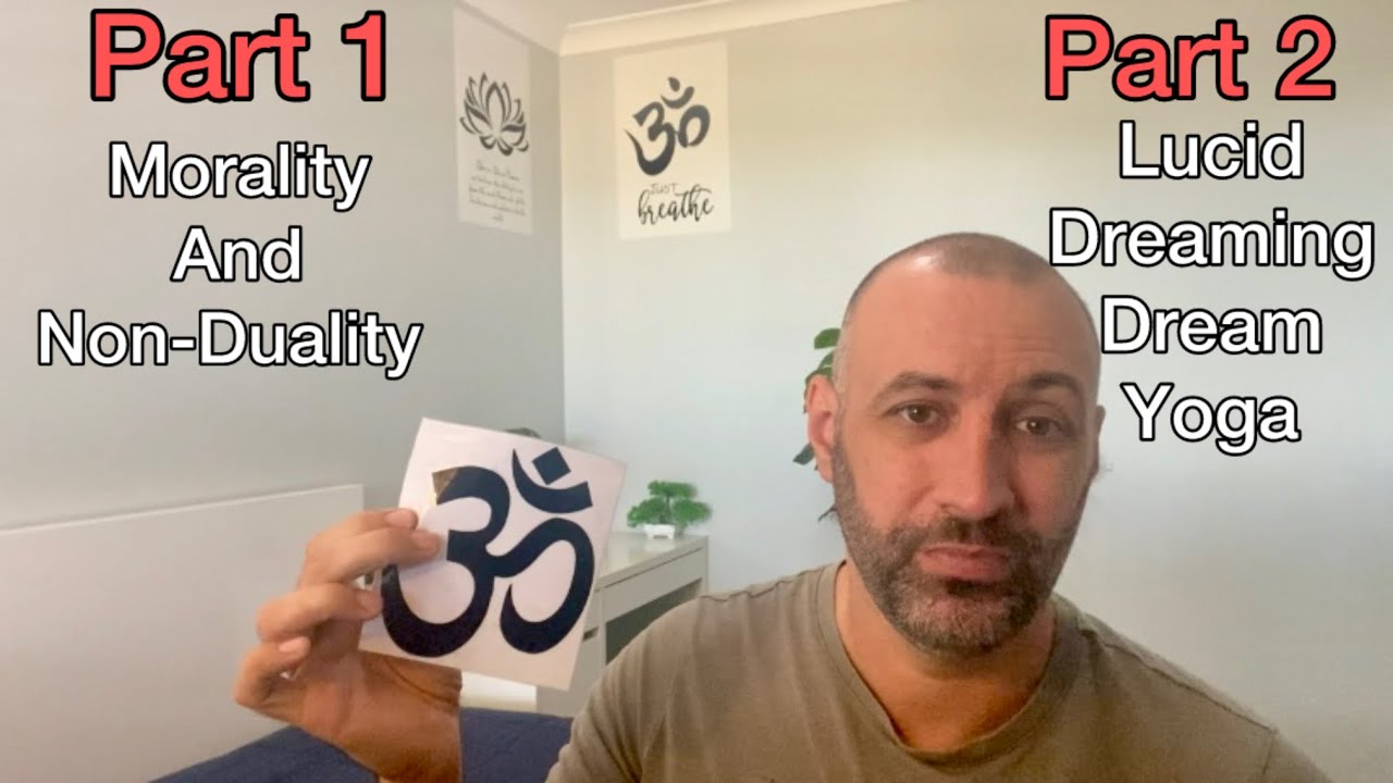 Недвойственность не нуждается в морали? Осознанные сновидения, йога во сне и адвайта-веданта.