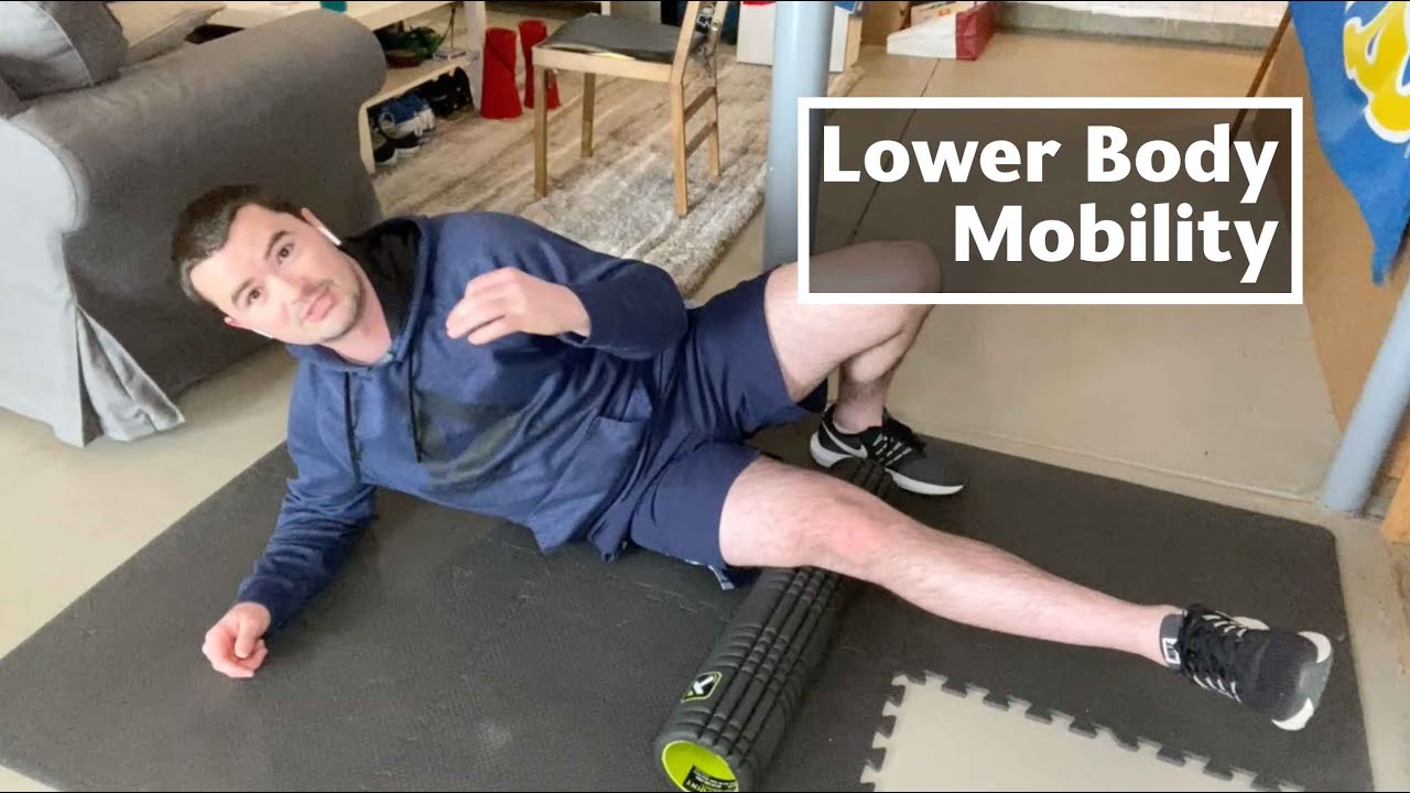 Quick & Easy Lower Body Mobility Routine