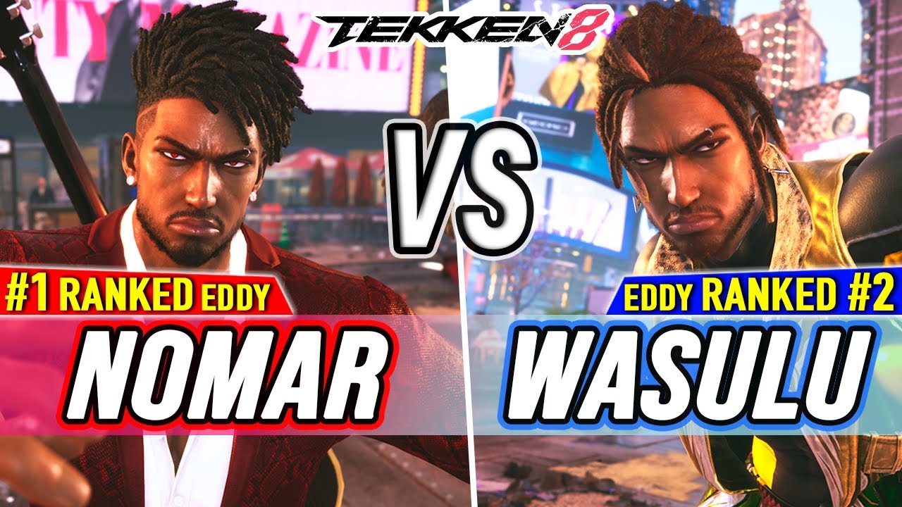 T8 🔥 Nomar (#1 Ranked Eddy) vs Wasulu (#2 Ranked Eddy) 🔥 Tekken 8 High Level Gameplay