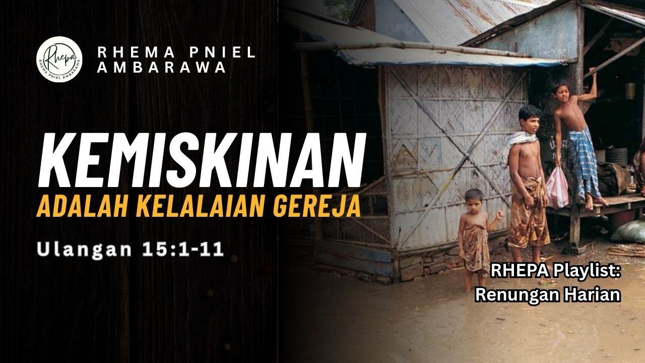 Kemiskinan Adalah Kelalaian Gereja | Ulangan 15:1–11