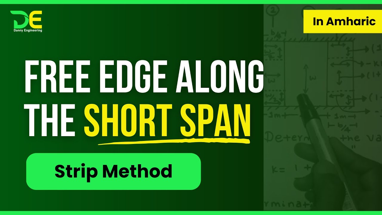 Slab design by Strip method free edge along the short direction | building design