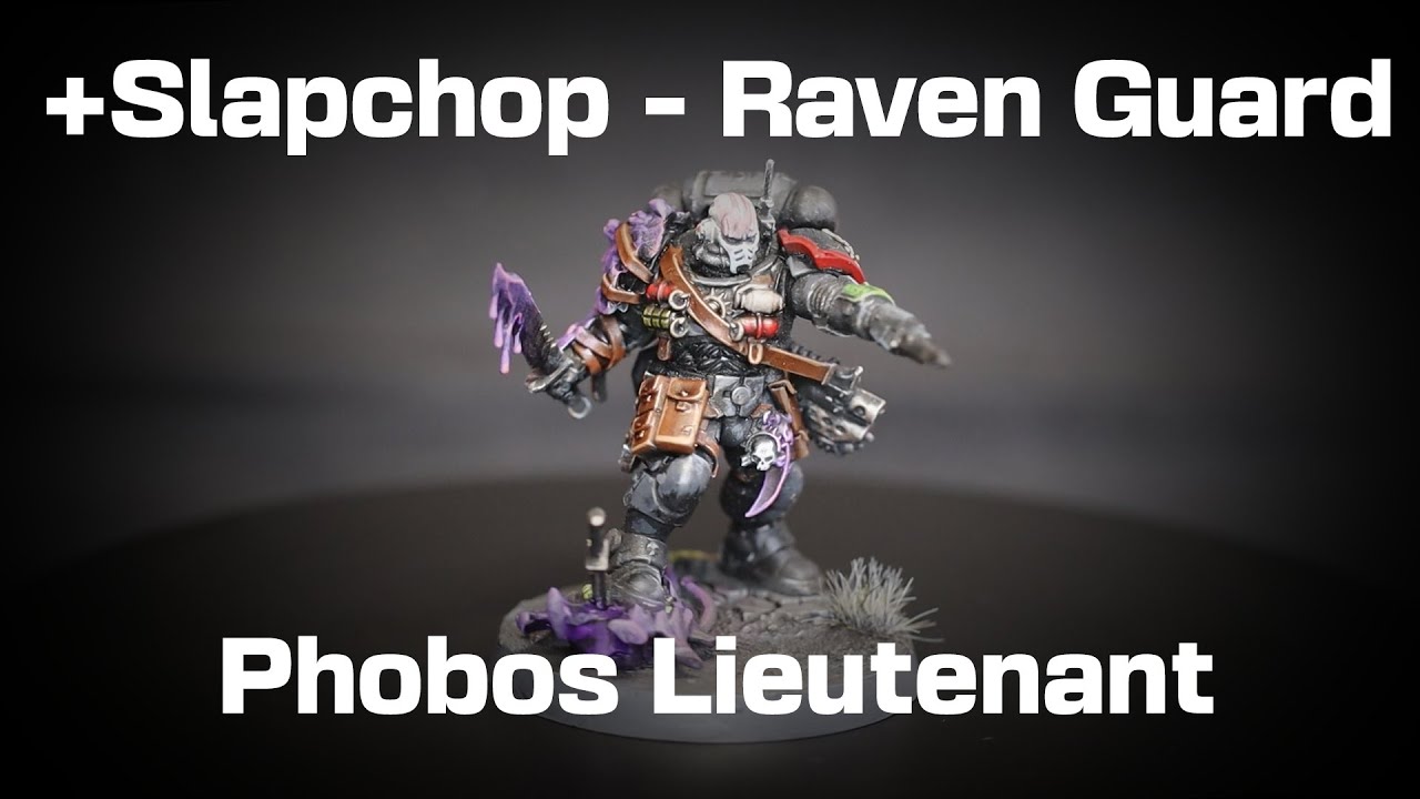 +Slapchop Raven Guard Phobos Lieutenant