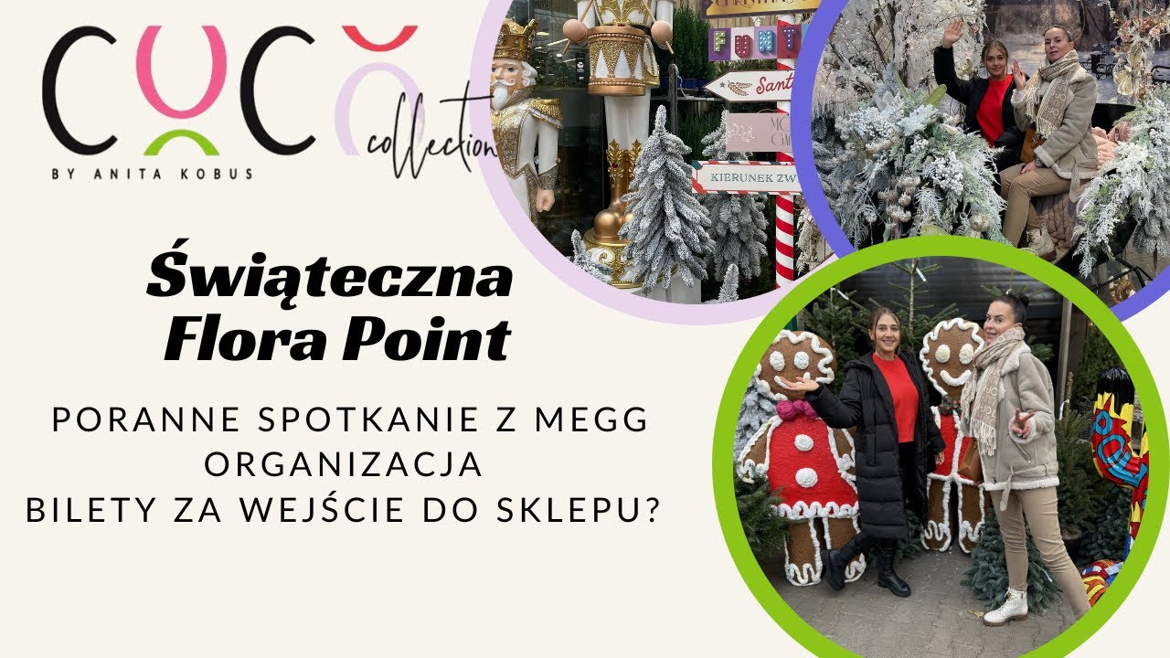 ŚWIĄTECZNA FLORA POINT🧑🏻‍🎄🎄 I PŁATNE WEJŚCIE⁉️ NAJPIĘKNIEJSZE DEKORACJE - SPOTKANIE Z MEGG