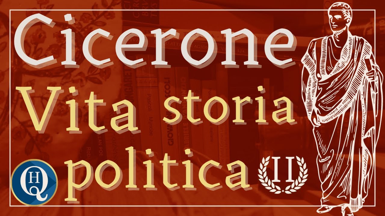 Storia romana/Letteratura latina 40: Cicerone: vita, storia, politica (II)