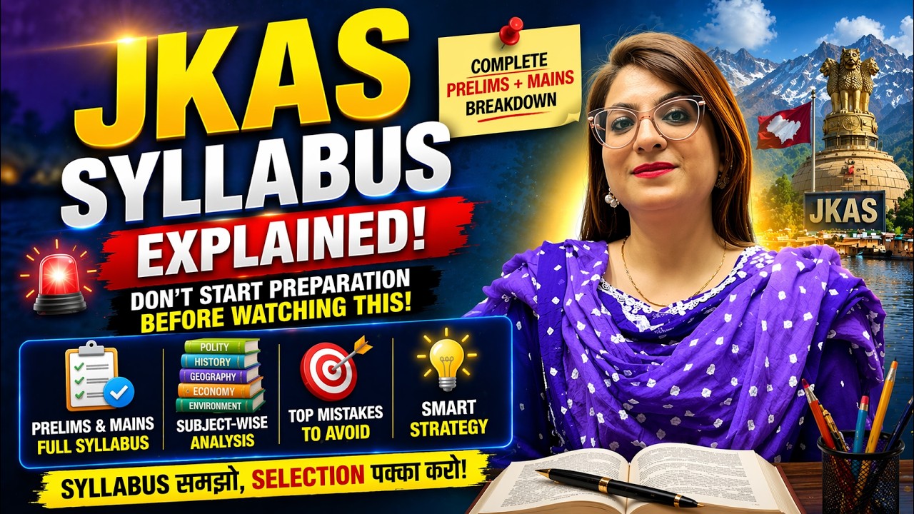 JKAS Syllabus 2026 Explained !Don&rsquo;t Start Preparation Before Watching This