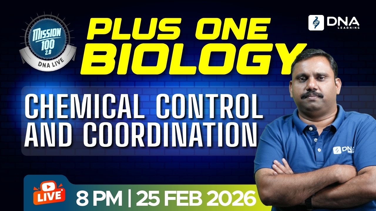 PLUS ONE BIOLOGY | Chemical Control and Coordination | Mission 100 DNA Live | 25 Feb 2026