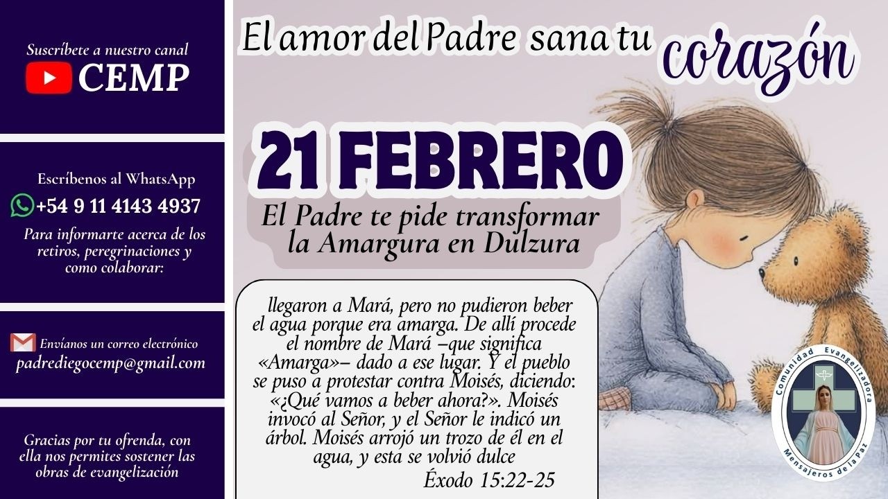 EL AMOR DEL PADRE SANA TU CORAZÓN  (P. Gustavo Jamut, omv) -  21 FEBRERO.