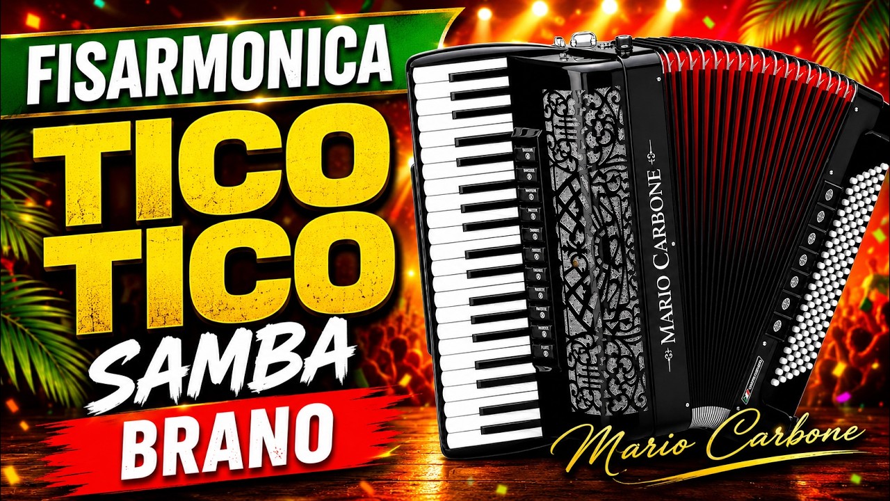 Fisarmonica - TICO TICO - Brano -Samba -