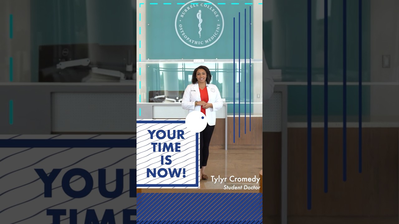 Your Time Is Now and Join Burrell!  Tyler  #studentdoctor #osteopathicmedicine