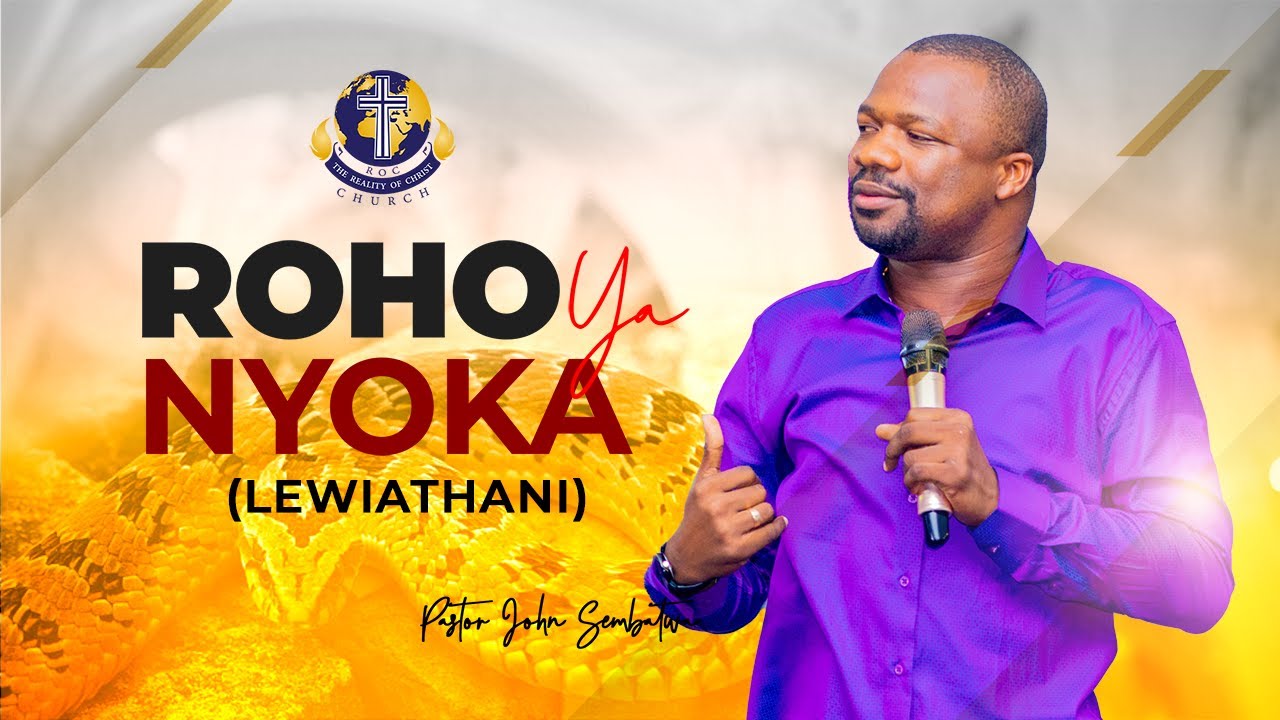 ROHO YA NYOKA LEWIATHANI (MAOMBEZI) - PASTOR JOHN SEMBATWA