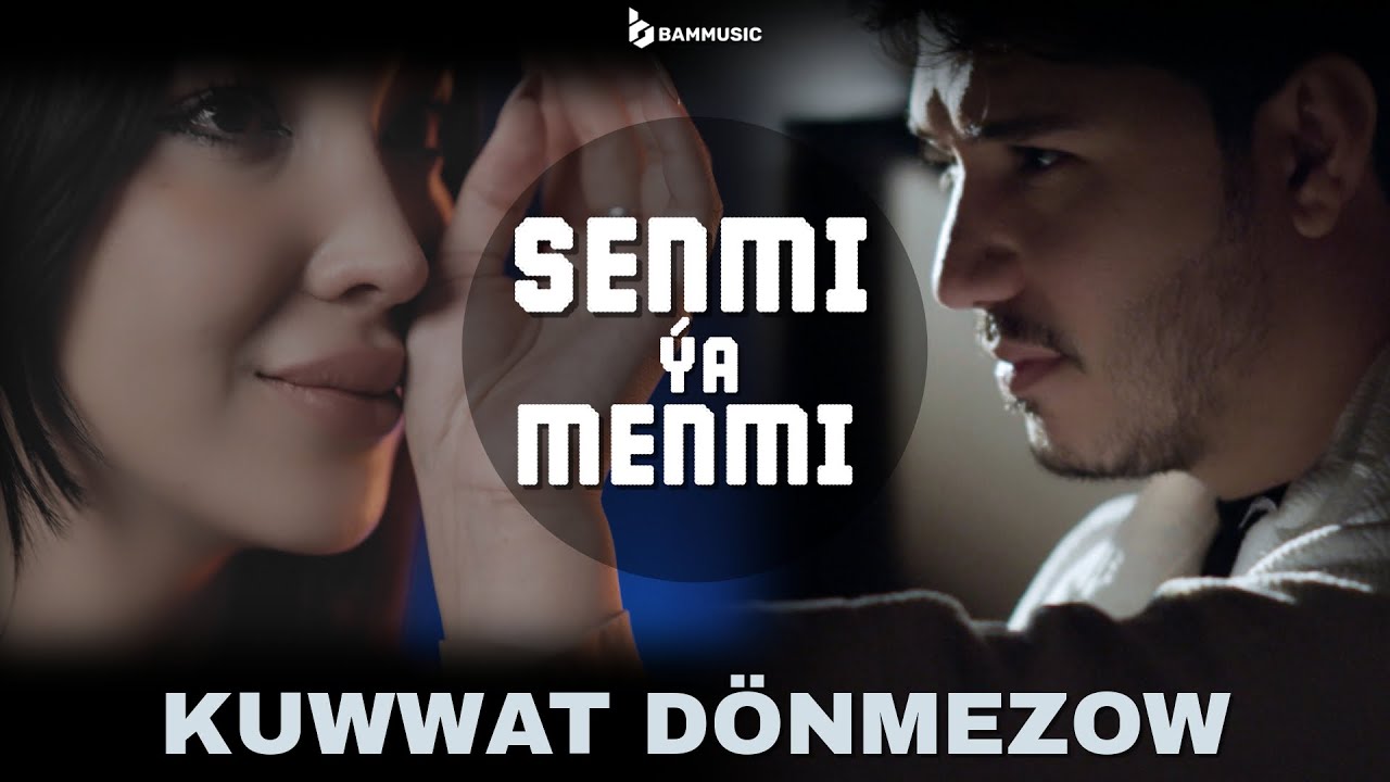 KUWWAT D&Ouml;NMEZOW - SENMI &Yacute;A MENMI (Official Music Video 2024)