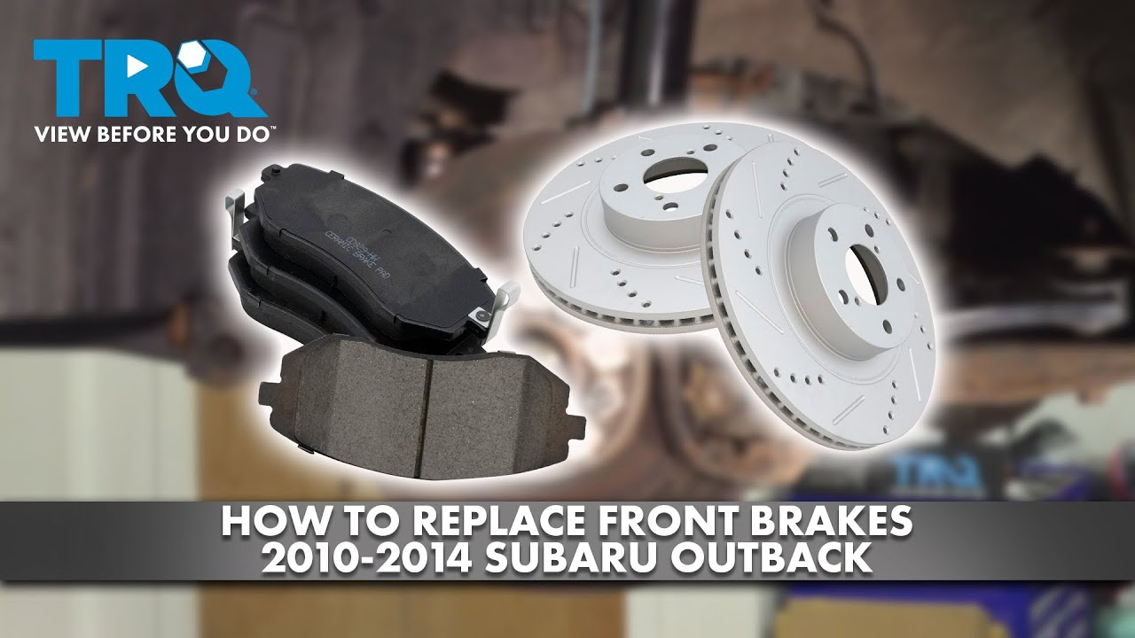 Как заменить передние тормоза на Subaru Outback 2010-2014