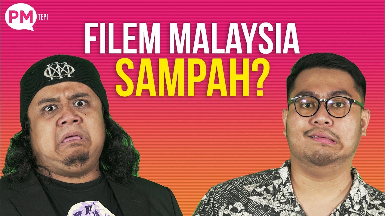 PM TEPI | Filem Malaysia Sampah? - EP 10