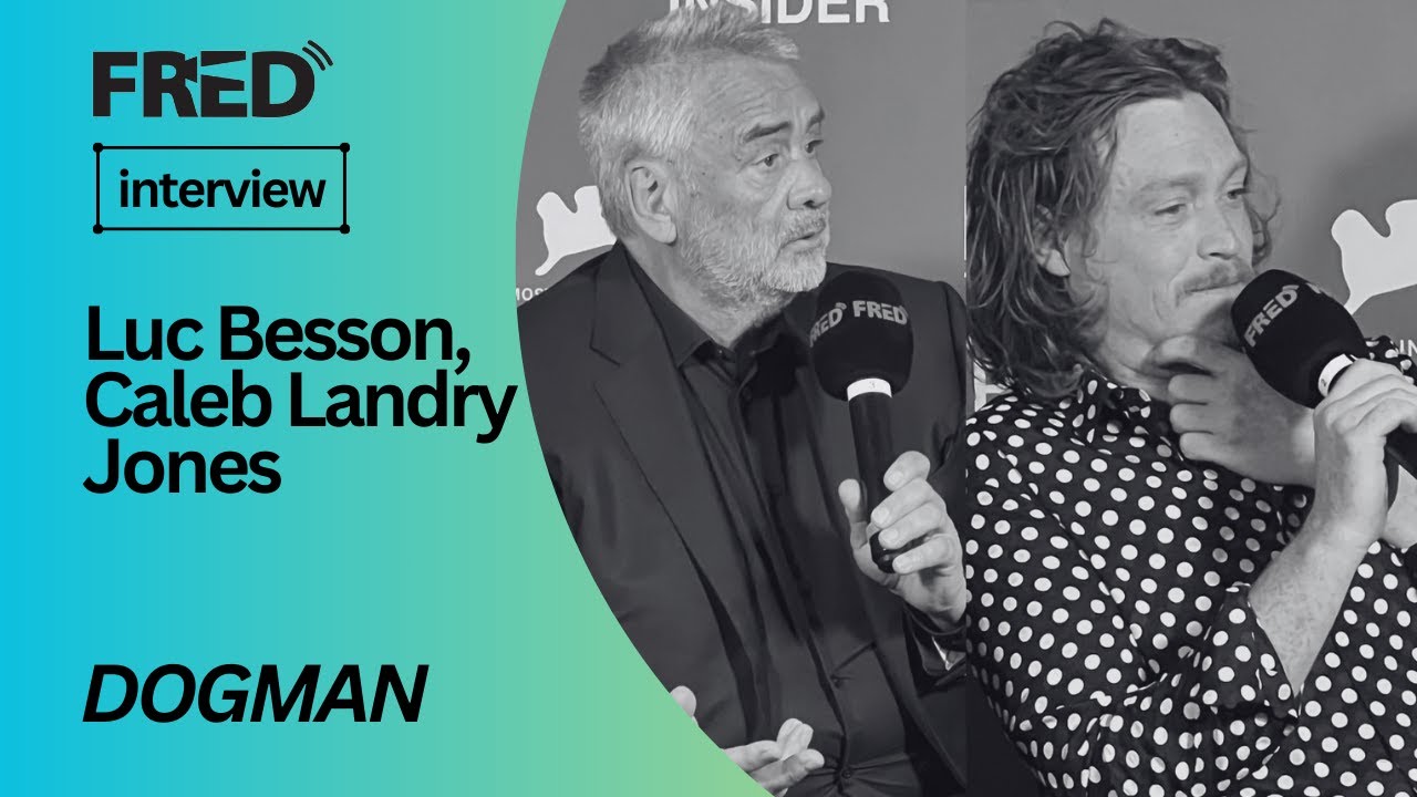 FRED's Interview: Luc Besson, Caleb Landry Jones - DOGMAN #venezia80