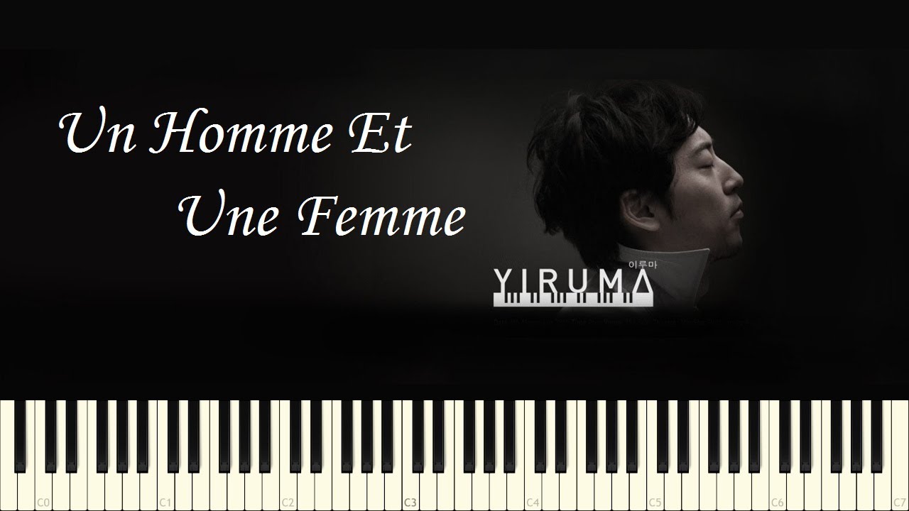 ♪ Yiruma: Un Homme Et Une Femme (A Man and a Woman) - Piano Tutorial