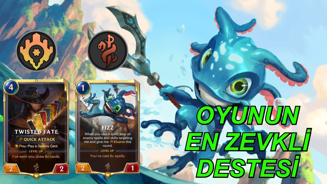 LEGEND OF RUNETERRA T&Uuml;RK&Ccedil;E  FİZZ - TWİSTED FATE  Yeni Deste T&uuml;rk&ccedil;e Oynanış (LOR &Ouml;ğretici)