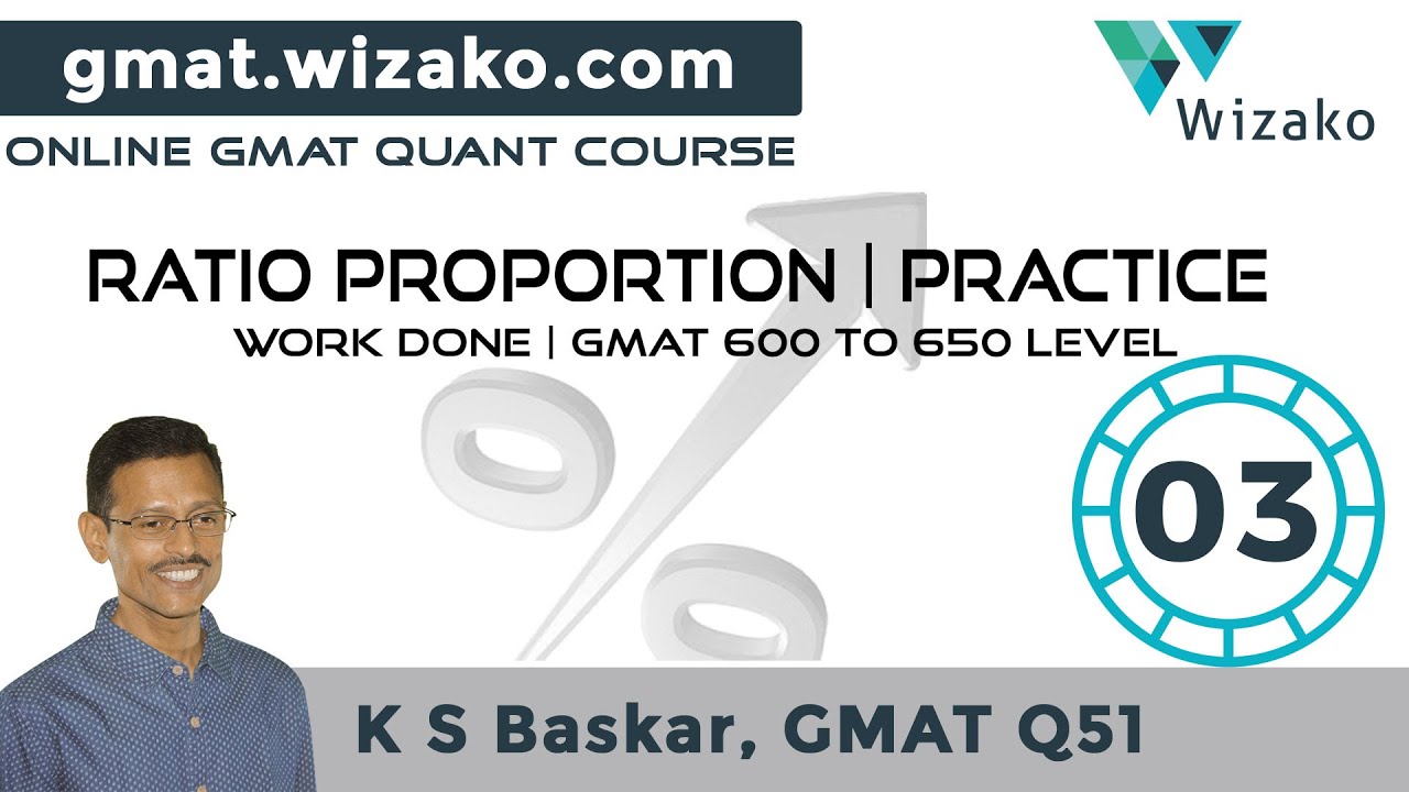 GMAT Ratio Proportion | Work Time | GMAT Maths Questions | GMAT 600 to 650 level Question