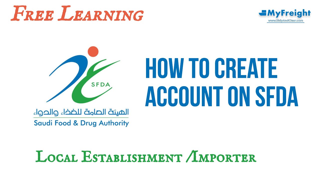 SFDA- HOW TO REGISTER SAUDI FOOD AND DRUG AUTHORITY