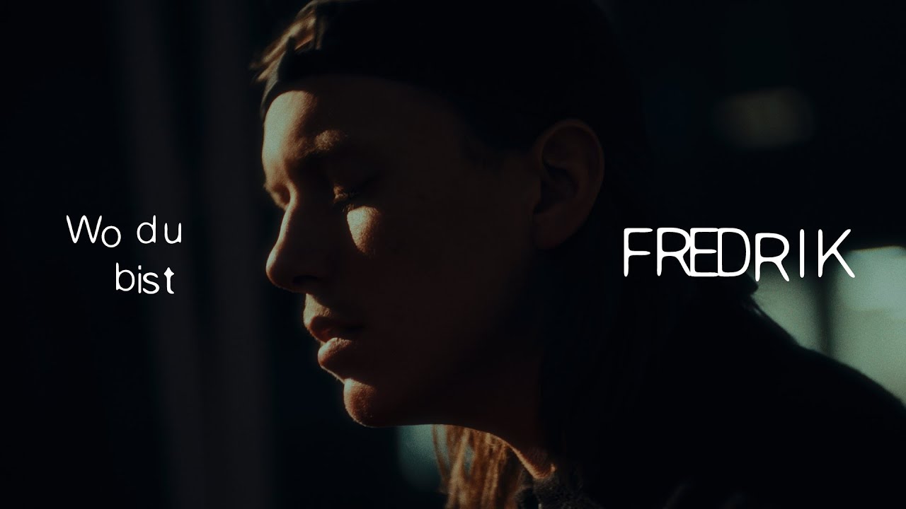 FREDRIK - Wo du bist (Offizielles Musikvideo)