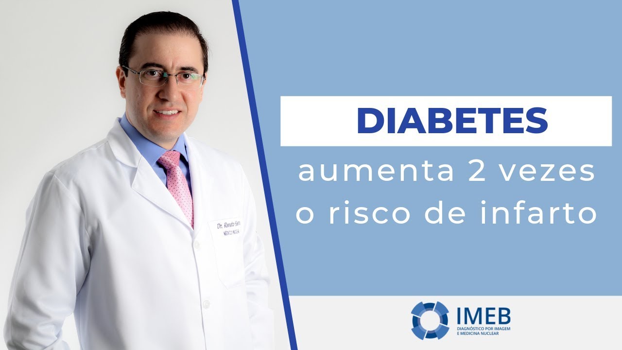 Diabetes causa Infarto? Saiba como se prevenir | IMEB