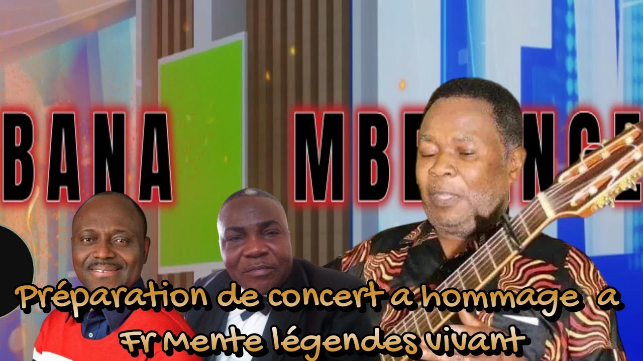 Préparation de concert a hommage  a Fr Mente légendes vivant