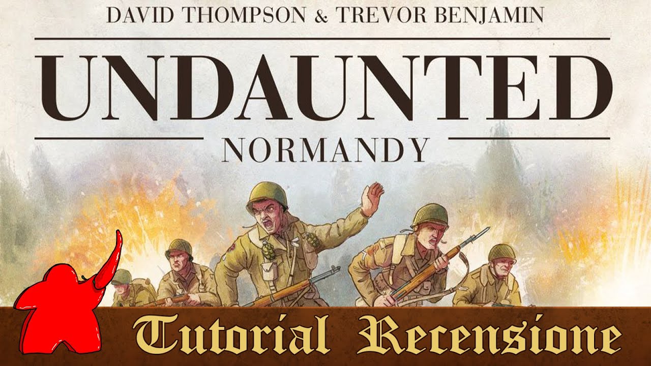 Tutorial e Recensione Gioco da Tavolo Undaunted: Normandy