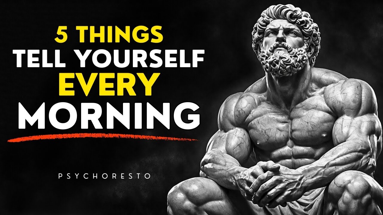 5 Powerful Things to Tell Yourself Every Morning — MORNING SECRET | STOICISM