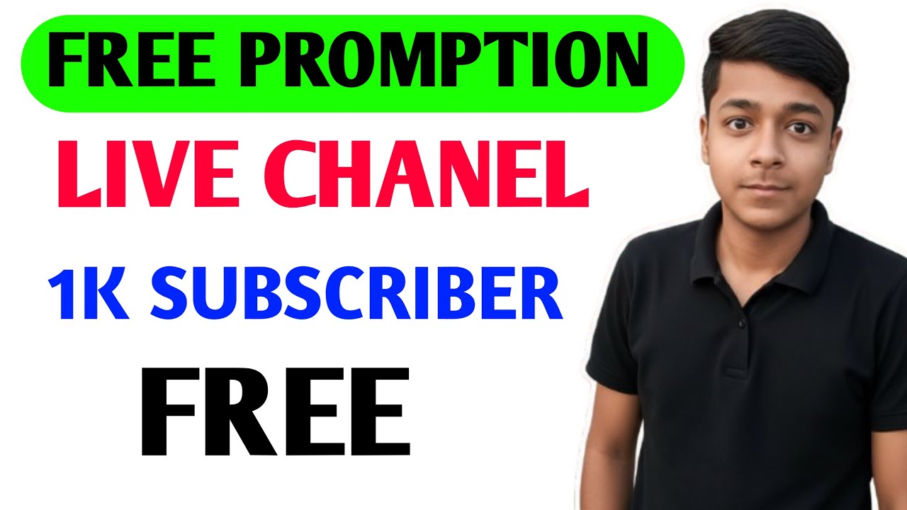 Free Promotion Live 1K Subscribers Complete Karne Ka Mauka