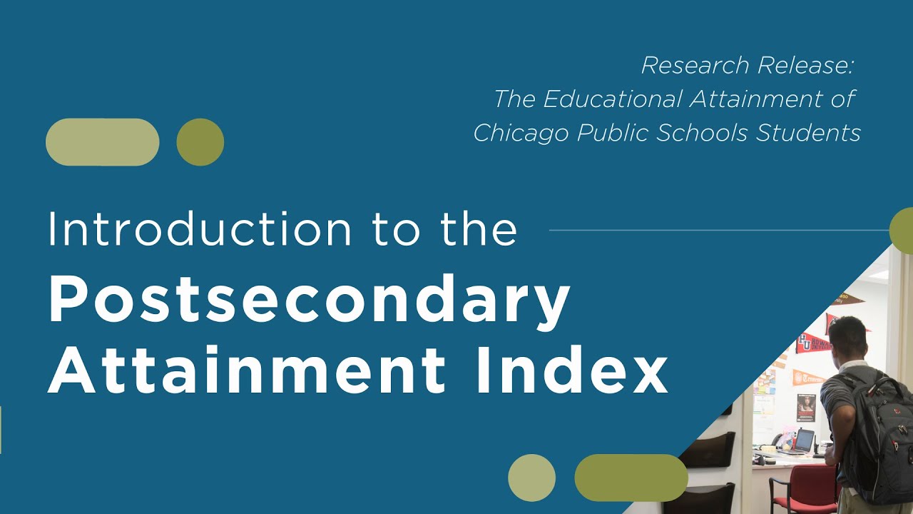 Introduction to the Postsecondary Attainment Index