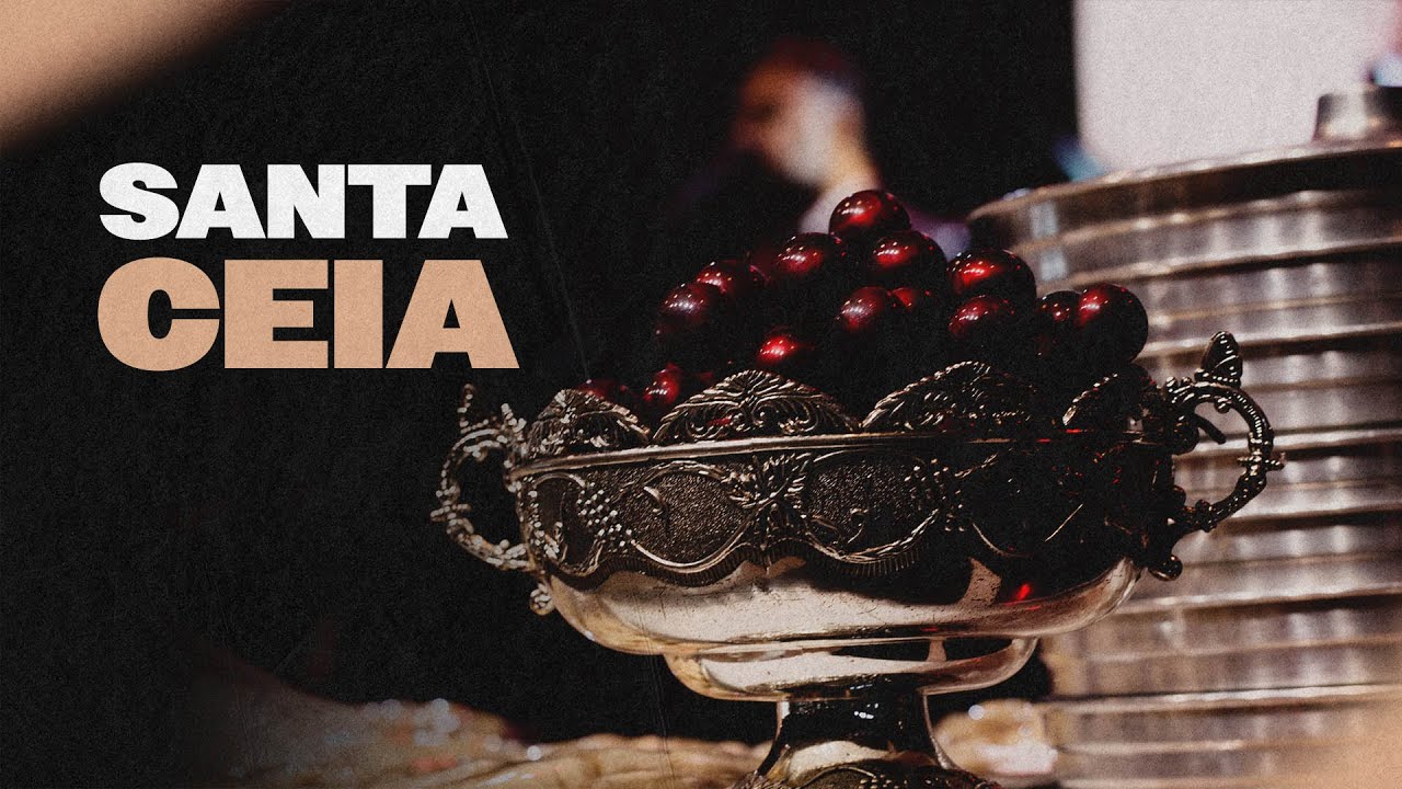 SANTA CEIA - 17/03/2026