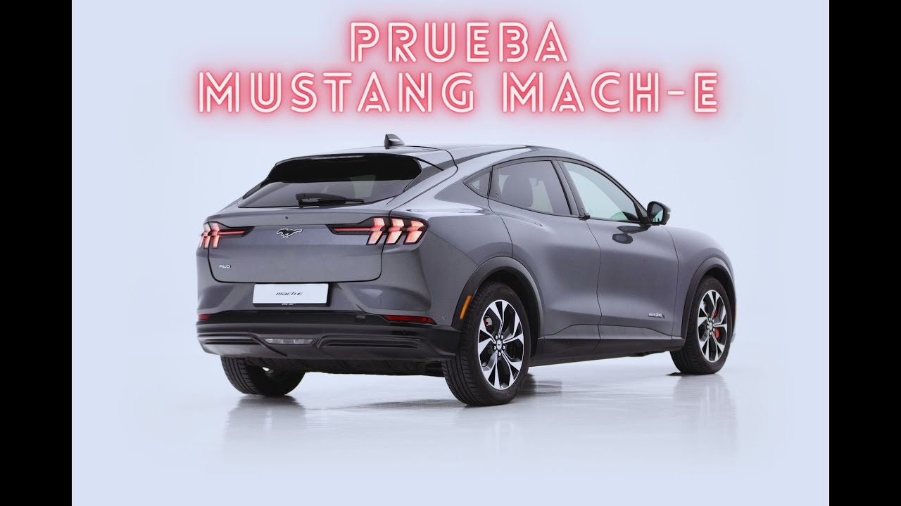 PRUEBA FORD MUSTANG MACH E